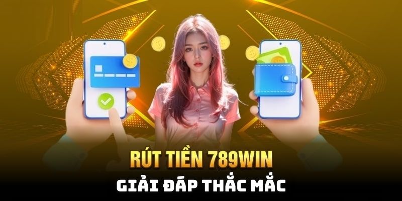 Giải đáp thắc mắc liên quan đến quy trình rút tiền